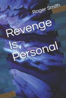 Revenge Is Personal 1508587450 Book Cover