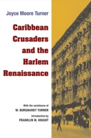 Caribbean Crusaders and the Harlem Renaissance 0252072413 Book Cover