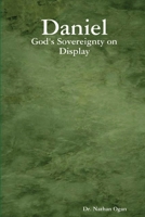 Daniel: God's Sovereignty on Display 138796609X Book Cover