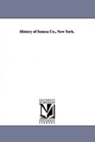 History of Seneca Co., New York. 1425572448 Book Cover