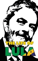 The Life of Lula 951877935X Book Cover