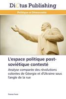 L'Espace Politique Post-Soviétique Contesté 3847385003 Book Cover