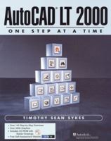 AutoCAD LT-One Step at a Time [With CDROM] 013087485X Book Cover