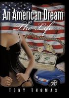 An American Dream: The Life 1456732072 Book Cover