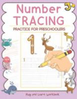 Number Tracing practice for preschoolers: Workbook practice books paper for preschool Toddler or kindergarten, PK, K, 1st Grade, Paperback or Kids Age 3-5, Fun with dotted lined sheets,8.5x11 inches 1691558141 Book Cover