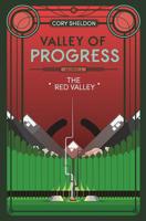 The Red Valley: Valley of Progress, Archive 2 0997569220 Book Cover