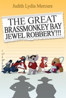 The Great Brassmonkey Bay Jewel Robbery 1098322177 Book Cover