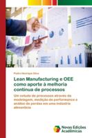 Lean Manufacturing e OEE como aporte à melhoria contínua de processos 6202192453 Book Cover