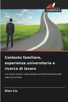 Contesto familiare, esperienza universitaria e ricerca di lavoro (Italian Edition) 6209866913 Book Cover