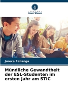Mündliche Gewandtheit der ESL-Studenten im ersten Jahr am STIC 6206301605 Book Cover