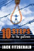 Ten steps to the gallows 1894294904 Book Cover