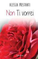 Non ti vorrei 1326121979 Book Cover