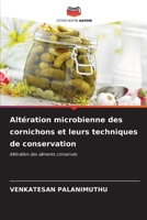 Altération microbienne des cornichons et leurs techniques de conservation: Altération des aliments conservés B0CKKRYD1H Book Cover