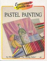 Everyone's Guide to Pastel Painting 0954132335 Book Cover