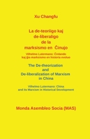 La de-teoriigo kaj de-liberaligo de la marksismo en Ĉinujo. 2369602708 Book Cover