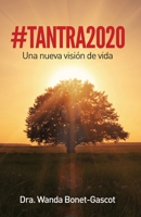 #tantra2020: Una Nueva Visión de Vida 1708837647 Book Cover