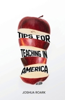 Tips for Teaching in America 1969421983 Book Cover