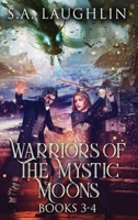 Warriors Of The Mystic Moons - Books 3-4 4824191033 Book Cover