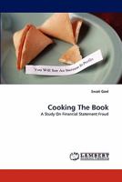 Cooking The Book: A Study On Financial Statement Fraud 3843380554 Book Cover