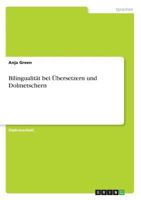 Bilingualit�t bei �bersetzern und Dolmetschern 363870694X Book Cover