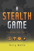 A Stealth Game: The Kojima Code, Part II 0228828341 Book Cover