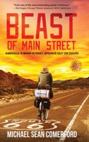 Beast Of Main Street: America's Main Street Speaks Out On Covid 1952693128 Book Cover