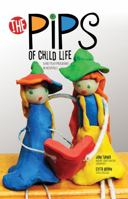 The Pips of Child Life: Early Play Programs in Hospitals 1465241396 Book Cover