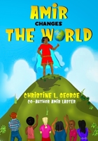 Amir Changes The World B0B86PB8T9 Book Cover