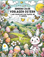 WINDOW COLOR Vorlagen Ostern und Frühling für Kinder ab 5 Jahren: Fensterbilder und Malschablonen Wiederverwendbare Ostergeschenke mit Frühlingsmotiven für Jungs und Mädchen (German Edition) B0CWVFSC5M Book Cover
