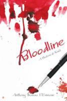 Bloodline: A Historical Novel 1480858218 Book Cover