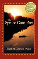 The Spruce Gum Box 0981595448 Book Cover