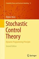 Stochastic Control Theory: Dynamic Programming Principle 443156408X Book Cover