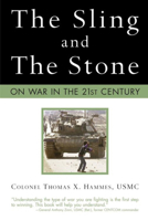 The Sling and the Stone: On War in the 21st Century 0760320594 Book Cover