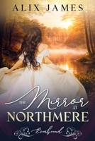 The Mirror at Northmere: Everbound Chronicles B0H2HDZT27 Book Cover
