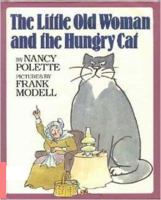 The Little Old Woman and the Hungry Cat 0688083145 Book Cover
