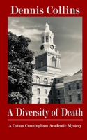 A Diversity of Death: A Cotton Cunningham Academic Mystery 195361079X Book Cover