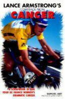 Lance Armstrong's Comeback from Cancer: A Scrapbook of the Tour De France Winner's Dramatic Career 1892495252 Book Cover