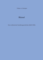 Blümel: Eine schlesische Familiengeschichte (1648-1945) (German Edition) 3384215532 Book Cover