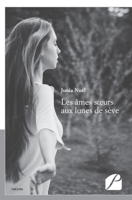 Les âmes sœurs aux lunes de sève (French Edition) 2754737960 Book Cover