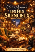 Les fils silencieux (French Edition) B0FDDZY6XM Book Cover