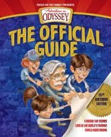 Adventures in Odyssey: The Official Guide: A Behind-The-Scenes Look at the World's Favorite Family Audio Drama 158997719X Book Cover