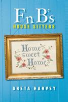 F n B's House Sitters 0648530108 Book Cover