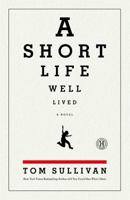 A Short Life Well Lived: A Novel 1439192278 Book Cover