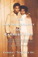 The Autobiography of Earnest Sims 1468538764 Book Cover