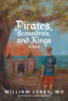 Pirates, Scoundrels, and Kings 1475965613 Book Cover