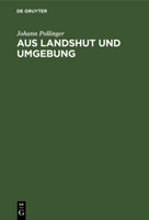 Aus Landshut und Umgebung (German Edition) 3486735578 Book Cover
