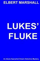 Lukes' Fluke 1539477746 Book Cover