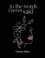 To the words i never said 1915424852 Book Cover