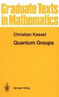 Quantum Groups 1461269008 Book Cover