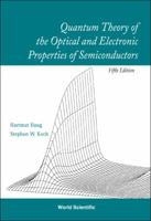 Quantum Theory of the Optical and Electronic Properties of Semiconductors 9812838848 Book Cover